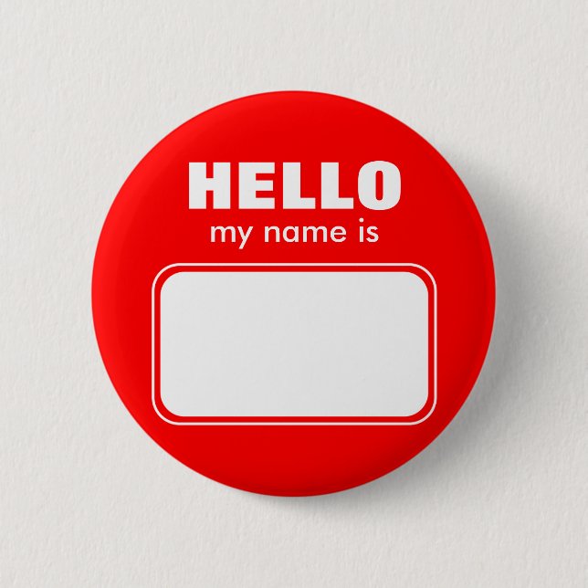 Hello My Name Is 2 Inch Round Button (Front)