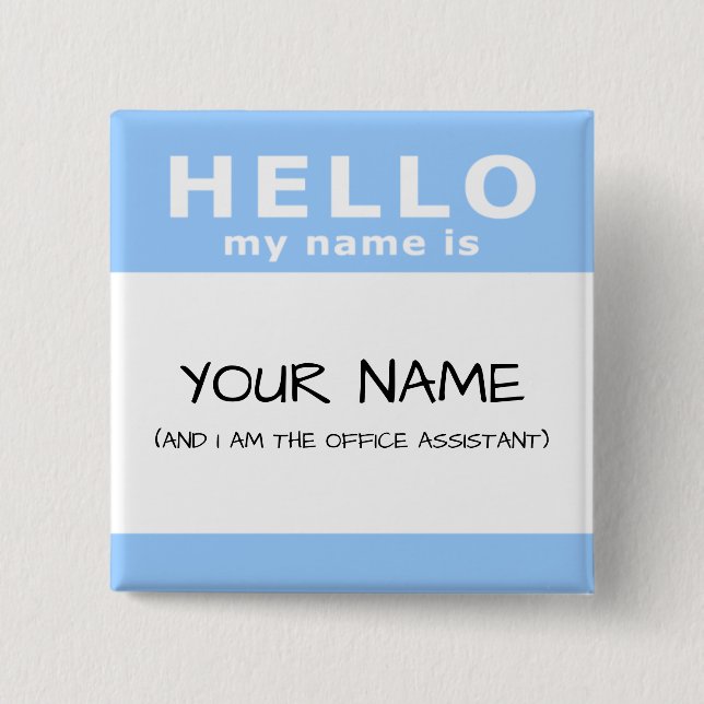 hello my name is 2 inch square button (Front)