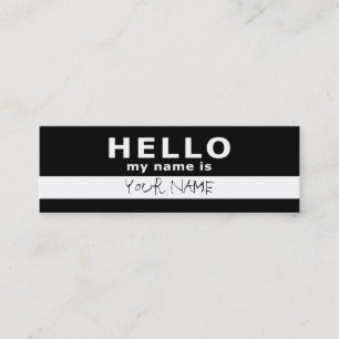 hello my name is : 2-sided : black & white mini business card