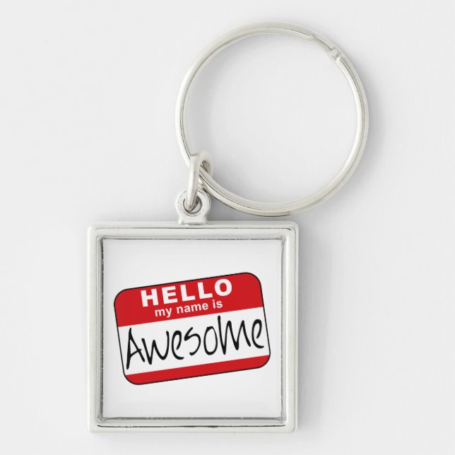 Hello, My Name is Awesome Keychain (Front)