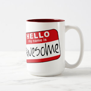 Hello, My Name is Awesome Two-Tone Coffee Mug