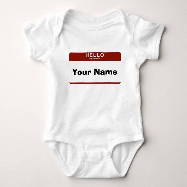 Hello My Name Is Baby Bodysuit (Front)