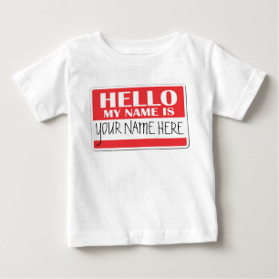 Hello my name is baby T-Shirt
