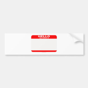Hello my name is BLANK copy Bumper Sticker