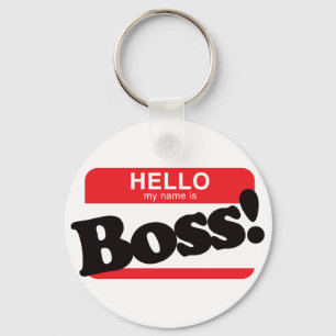 Hello My Name Is Boss Keychain