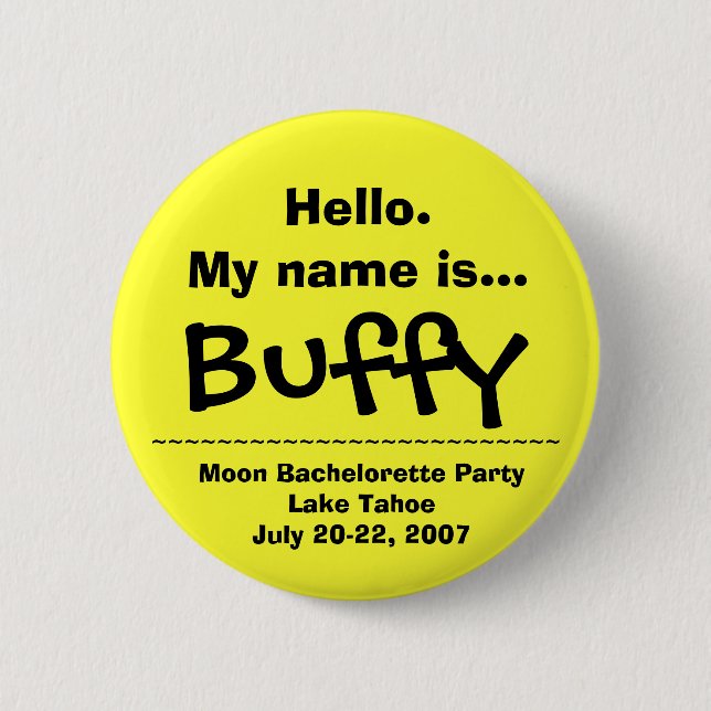Hello.My name is Buffy 2 Inch Round Button (Front)