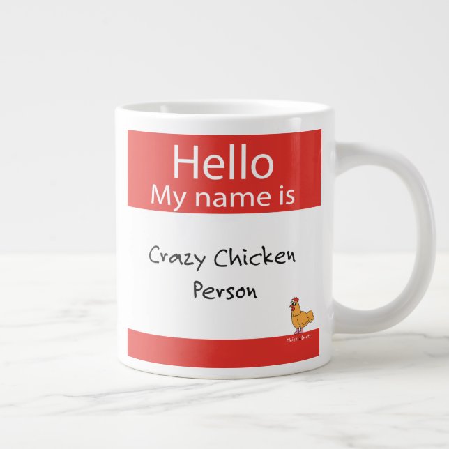Hello My Name is Crazy Chicken Person - Coffee Mug (Right)