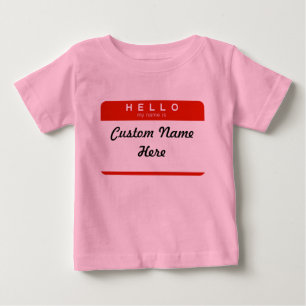 Hello My Name Is (Custom) Baby T-Shirt
