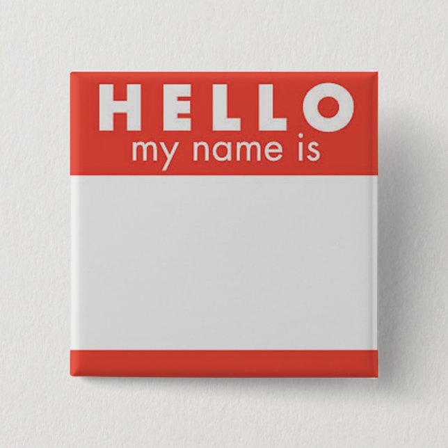Hello My Name is custom pin (Front)