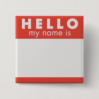 Hello My Name is custom pin