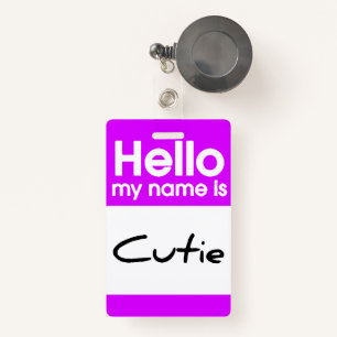 Hello My Name Is Cutie - Badge