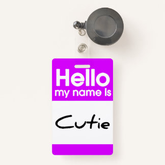 Hello My Name Is Cutie - Badge