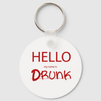 HELLO MY NAME IS DRUNK KEYCHAIN