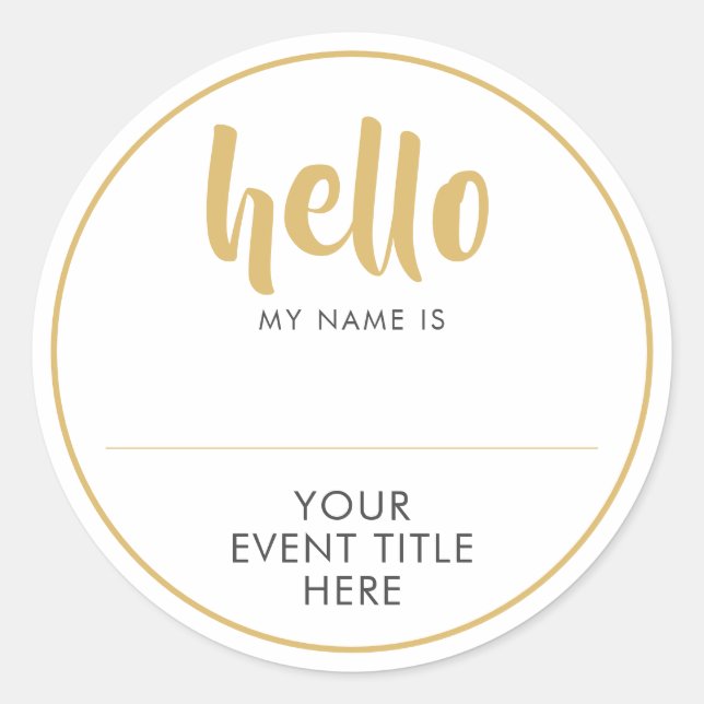 HELLO MY NAME IS Event or Occasion Personalized Classic Round Sticker (Front)