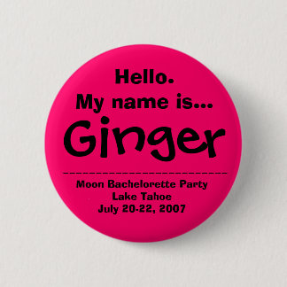 Hello.My name is Ginger 2 Inch Round Button
