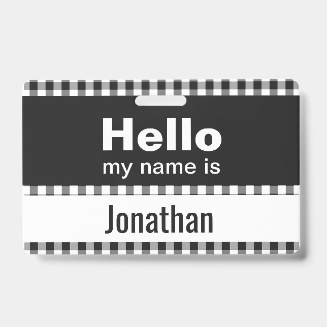 Hello My Name Is - gingham black and white Badge (Front)