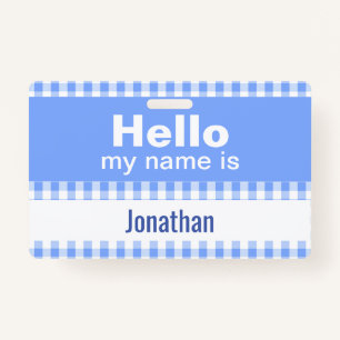 Hello My Name Is - gingham blue and white  Badge