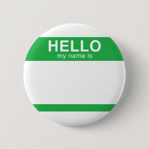 Hello My Name Is - Green 2 Inch Round Button