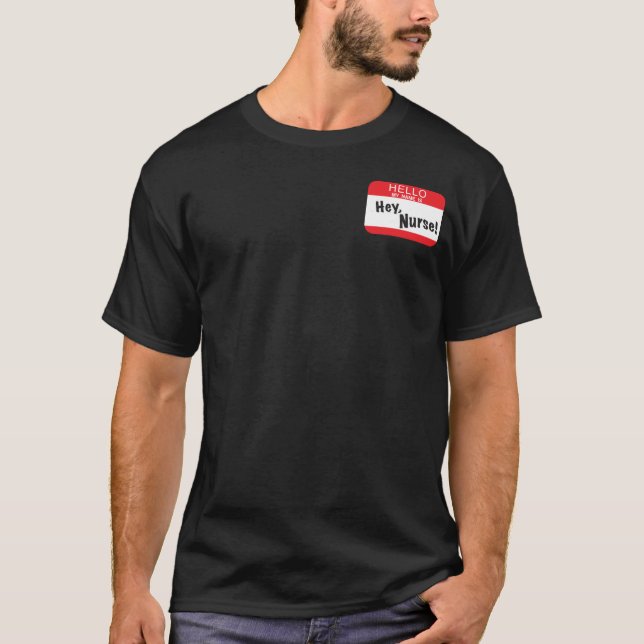 Hello My Name Is Hey Nurse Sticker Small T-Shirt (Front)