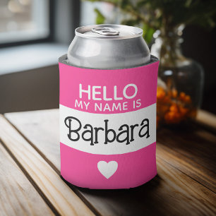 Hello my name is - Hot Pink - Custom Cute Name Can Cooler