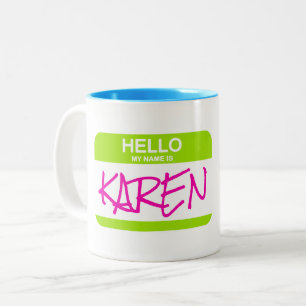 Hello My Name Is KAREN Green Nametag Office Fun Two-Tone Coffee Mug