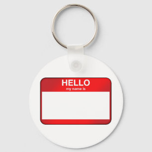 Hello My Name Is... Keychain