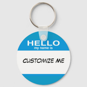 Hello My Name Is ... Keychain