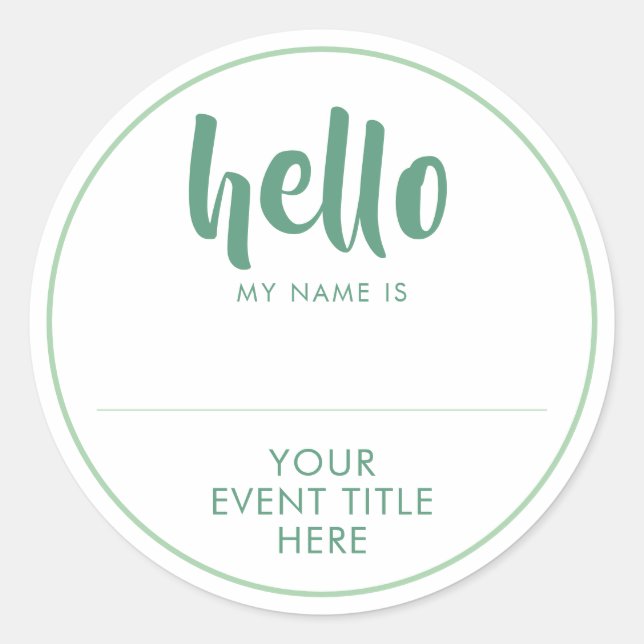 HELLO MY NAME IS - Mint Green Event Personalized Classic Round Sticker (Front)