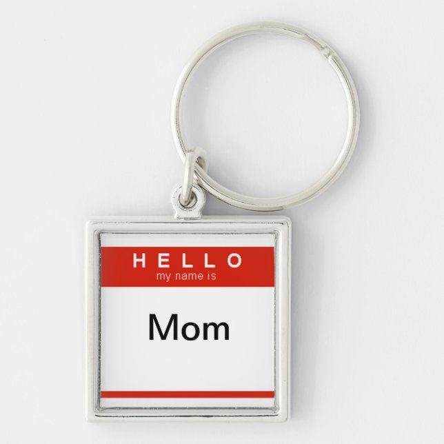 Hello my name is Mom key chain (Front)