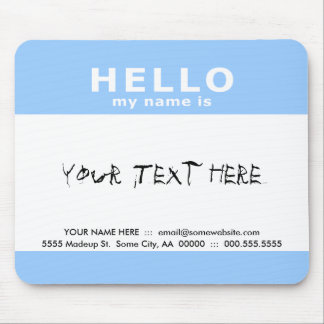 hello my name is : mouse pad