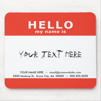 hello my name is : mouse pad