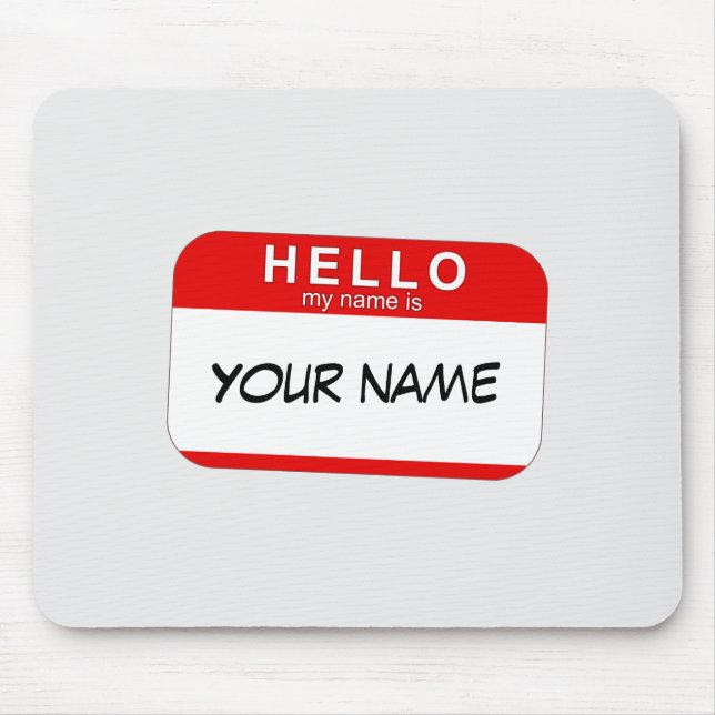 Hello My Name is Mousepad (Front)