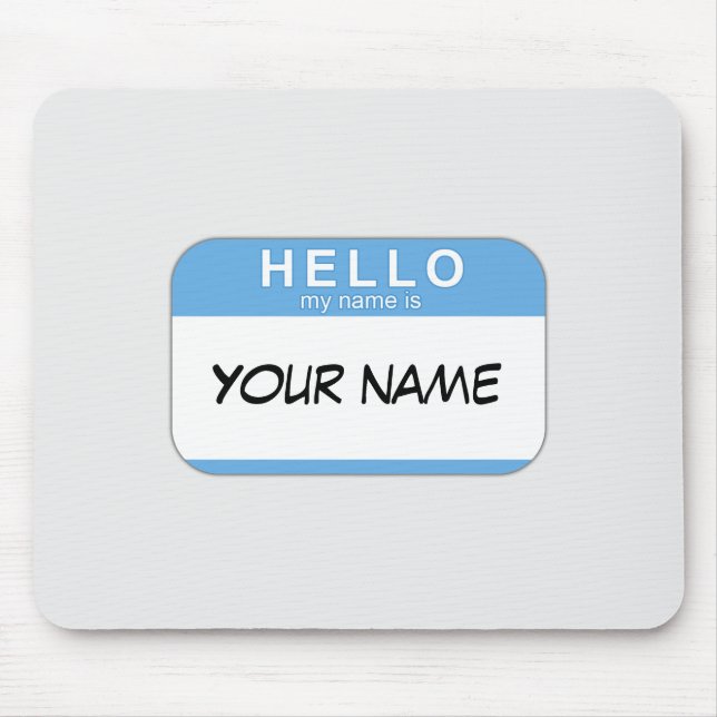 Hello My Name is Mousepad (Front)