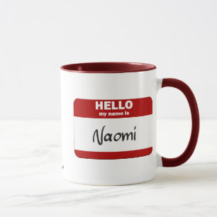 Hello My Name Is Naomi (Red) Mug