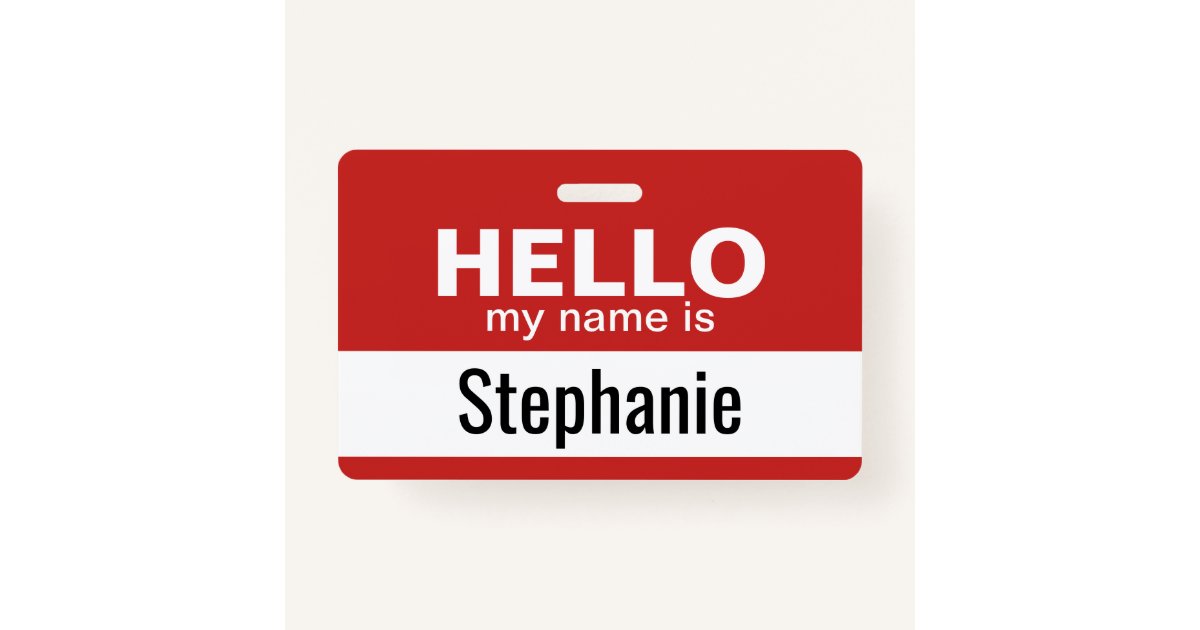 Hello my name is - personalized badge | Zazzle