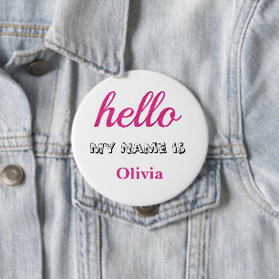 Hello My name is Personalized Hello Gifts 4 Inch Round Button