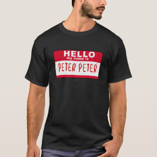 Hello My Name is Peter Peter Pumpkin Eater T-Shirt