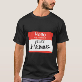 Hello My Name Is Prince Charming T-Shirt