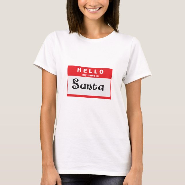 Hello My Name is Santa t-shirt (Front)