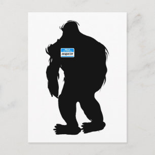 Hello-My Name Is Sasquatch Postcard