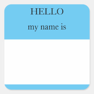Hello My Name Is Square Sticker