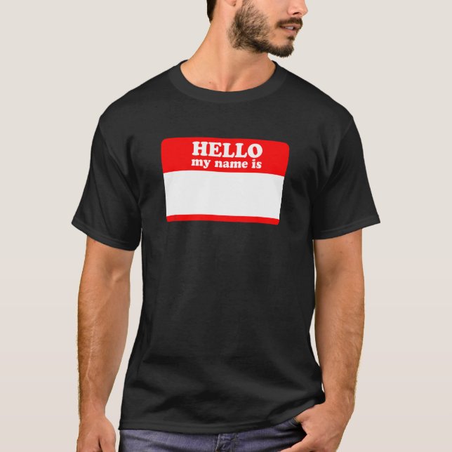 Hello My Name Is Sticker Shirt Write On Me Blank C (Front)