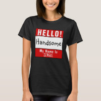 Hello my name is... T-Shirt