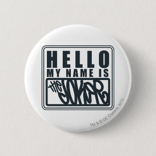 Hello My Name is the Joker 2 Inch Round Button