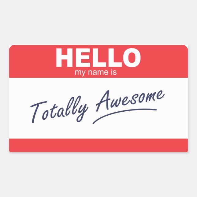 Hello my name is totally awesome nametag. sticker (Front)