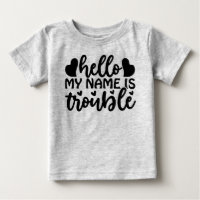 Hello my name is trouble