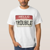 Hello My Name is Trouble