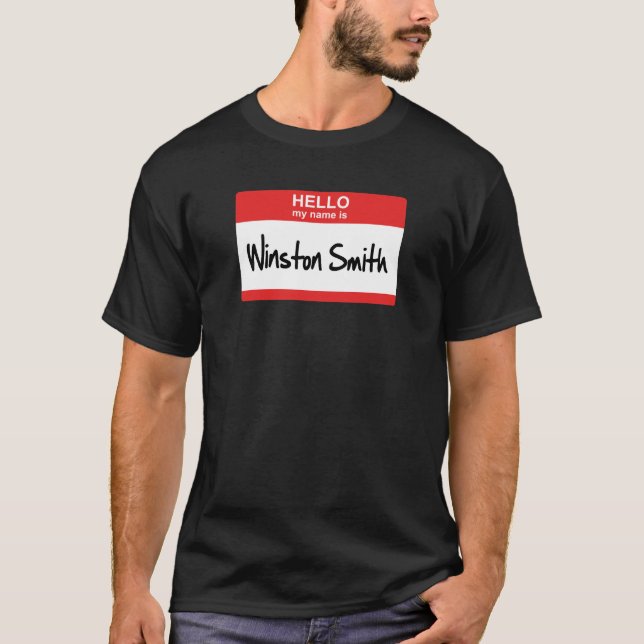 Hello. My name is Winston Smith T-Shirt (Front)