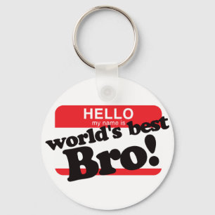 Hello My Name Is World's Best Brother Keychain
