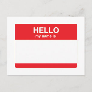 Hello, my name is (your text) postcard